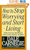 How to Stop Worrying and Start Living