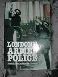 London's armed police : 1829 to the present