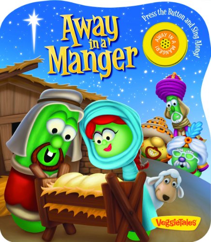 Away in a Manger (A VeggieTales Book)