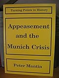 Appeasement and the Munich crisis