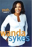 Yeah, I Said It [Hardcover]