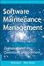 Software Maintenance Management: Evaluation and Continuous Improvement (Practitioners)