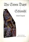 The Seven Days of Schlemihl