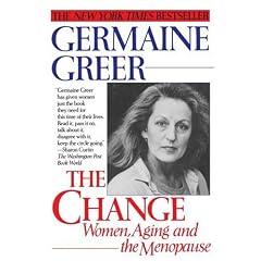 The Change: Women, Aging and the Menopause