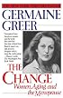 The Change: Women, Aging and the Menopause