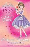 Tiara Club 7 : Princess Charlotte and the Enchanted Rose by Vivian French (2006-08-03)