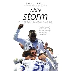 White Storm: The Story of Real Madrid