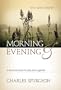 Morning and Evening: Classic KJV Edition
