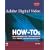 Adobe Digital Video How-Tos: 100 Essential Techniques with Adobe Production Studio