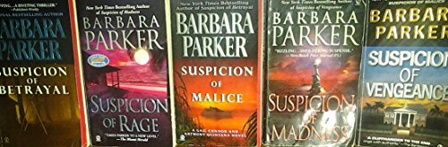 Author Barbara Parker Five Book Bundle Includes: Suspicion of Rage - Suspicion of Malice - Suspicion of Betrayal - Suspicion of Vengeance - Suspicion of Madness