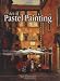 The Art of Pastel Painting