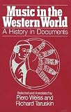 Music in the Western World: A History in Documents [Paperback]