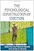 The Psychological Construction of Emotion
