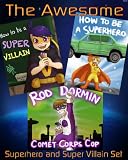 The Awesome Superhero and Super Villain Set (3 Beautifully Illustrated Children's Picture Book)