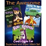 The Awesome Superhero and Super Villain Set (3 Beautifully Illustrated Children's Picture Book) ~ Rachel Yu