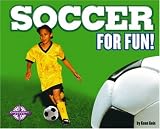 Soccer for Fun (For Fun!)