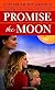 Promise the Moon