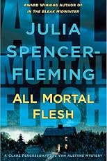 All Mortal Flesh: A Clare Fergusson and Russ Van Alstyne Mystery (Clare Fergusson/Russ Van Alstyne Mysteries)