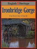 English Heritage book of Ironbridge Gorge