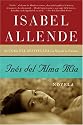 Inés del Alma Mía: Novela (Spanish Edition)