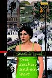 Drei Zeichen sind ein Wort: Band 1 - Waldtraut Lewin
