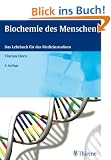 Biochemie des Menschen: Das Lehrbuch f�r das Medizinstudium