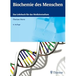 Biochemie des Menschen: Das Lehrbuch für das Medizinstudium