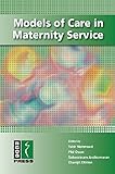 Models of care in maternity services