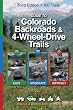 Guide to Colorado Backroads & 4-Wheel-Drive Trails, 3rd Edition