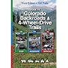 Guide to Colorado Backroads & 4-Wheel-Drive Trails, 3rd Edition