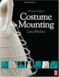 A Practical Guide to Costume Mounting
