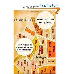 The Invention of Brownstone Brooklyn: Gentrification and the Search for Authenticity in Postwar New York