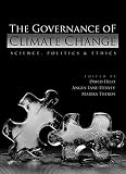 The governance of climate change : science, economics, politics and ethics