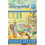 Unraveledby Maggie Sefton