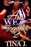 Are We In This Together 2