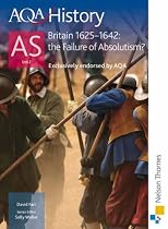 Britain, 1625-1642 : the failure of absolutism?