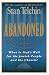 Abandoned: What Is God's Will for the Jewish People and the Church?