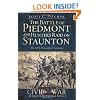 The Battle of Piedmont and Hunter's Campaign for Staunton: The 1864 Shenandoah Campaign (VA) (Civil War Sesquicentennial)