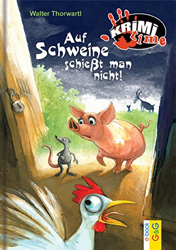 Auf Schweine schießt man nicht (Krimitime) (German Edition)