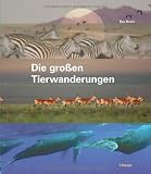 Die gro�en Tierwanderungen - Ben Hoare