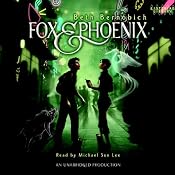 Fox and Phoenix | [Beth Bernobich]