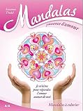 Mandalas puissance d'amour - je m'aime pour répandre l'amour autour de moi