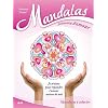 Mandalas puissance d'amour - je m'aime pour r�pandre l'amour autour de moi