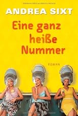 Eine ganz heiße Nummer: [Roman] (ger)