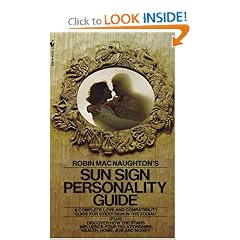 Robin MacNaughton's Sun Sign Personality Guide:  A Complete Love and Compatibility Guide for Every Sign in the Zodiac