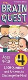Brain Quest Grade 4, revised 4th edition: 1,500 Questions and Answers to Challenge the Mind