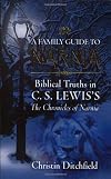 A Family Guide to Narnia