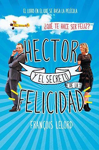 Hector y el secreto de la felicidad (Spanish Edition)