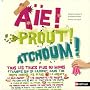 A�e ! Prout ! Atchoum !