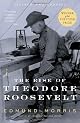 The Rise of Theodore Roosevelt (Modern Library Paperbacks)